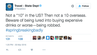 Illustration for article titled The State Department’s Twitter Is Drunk and Tweeting Bad Spring Break Tips